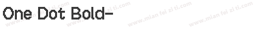 One Dot Bold字体转换